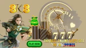 8k8 The Best Online Slots Site in Philippines