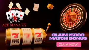 Ace Mana 777 Claim 5000 Match Bonus