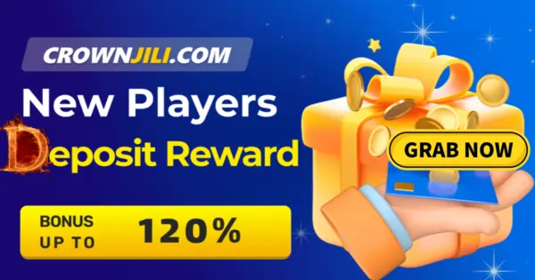 Crownjili7 New Players Deposit Reward Bonus Up to 120%